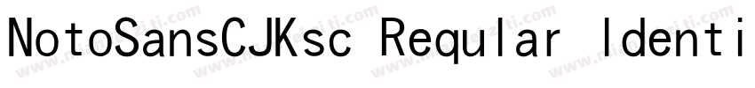 NotoSansCJKsc Reqular ldentity H字体转换